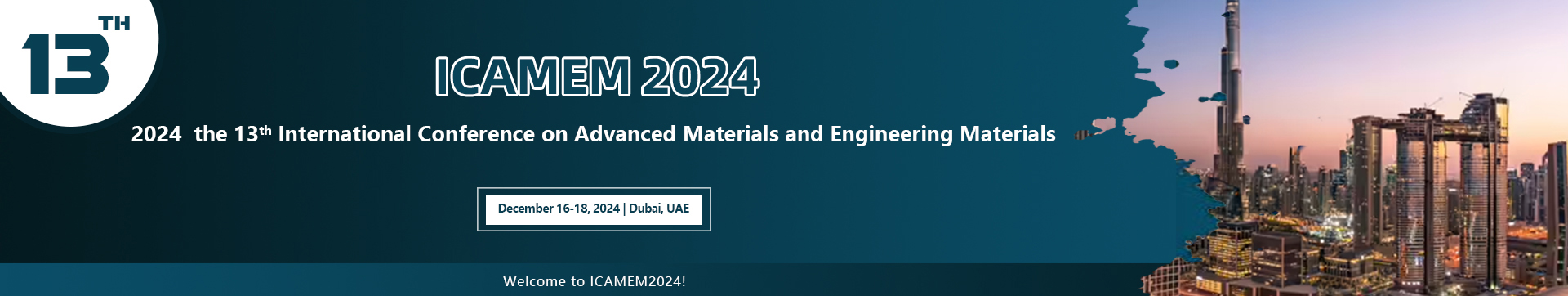 2023 12th International Conference on Advanced Materials and Engineering Materials Dec.15-18, 2023 | HongKong, China